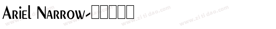 Ariel Narrow字体转换